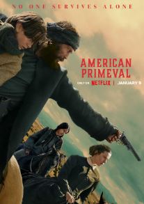 American Primeval Filmy4WEB 2025 Hindi Dubbed NF Web Series